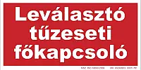 TB-02704_Leválasztó tűzeseti főkapcsoló tábla, utánvilágító 