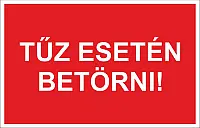 TB-02702_Tűz esetén betörni tábla, utánvilágító 